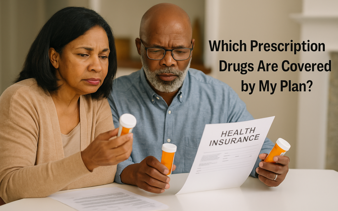 Which Prescription Drugs Are Covered by My Plan?